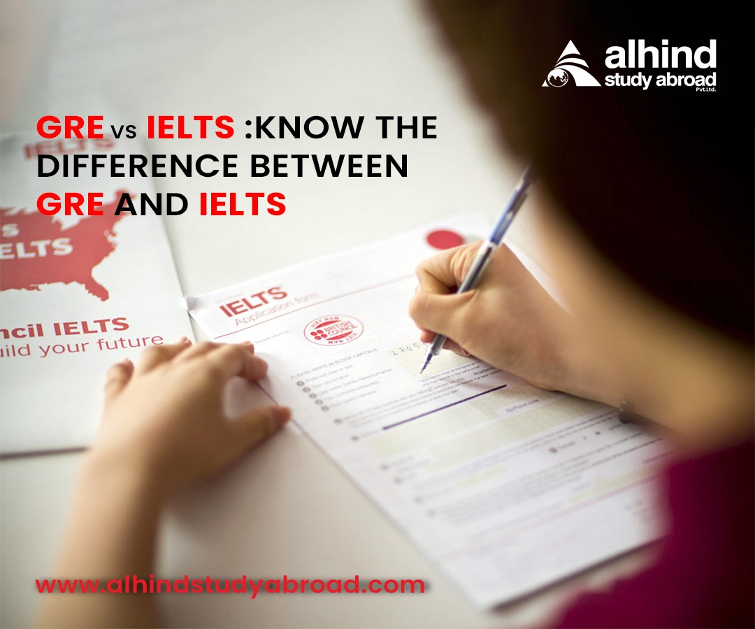 GRE vs IELTS :Know the Difference Between GRE and IELTS 